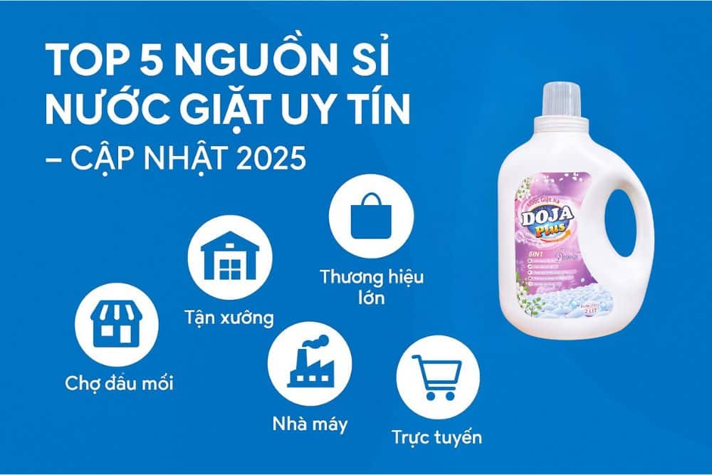 Top 5 nguồn sỉ nước giặt uy tín